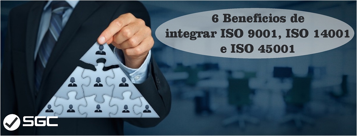 Blog 6 Beneficios De Integrar Iso 9001 Iso 14001 Iso 45001 9102